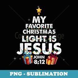 my favorite christmas light is jesus merry xmas costume - png transparent sublimation file