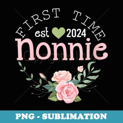 s first time nonnie 2024 s for promoted to grandma - artistic sublimation digital file