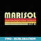 MARISOL Name Personalized Retro Vintage 80s Birthday - Stylish Sublimation Digital Download