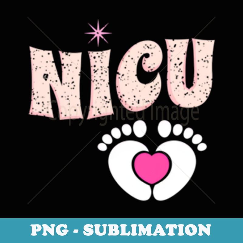 NICU Nurse Team Nursing Neonatal ICU Appreciation Day Pocket - Sublimation Digital Download