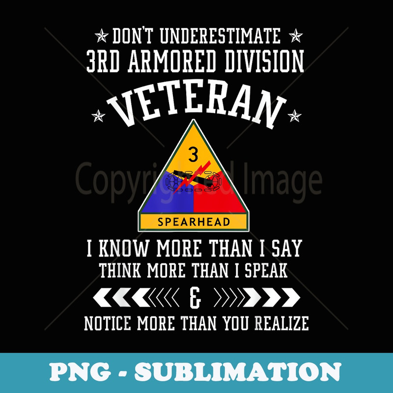 Dont Underestimate 3rd Armored Division Veteran Day Xmas - Premium PNG Sublimation File