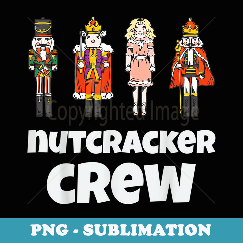 Nutcracker Crew Family Matching Xmas Boys Men Santa - Elegant Sublimation PNG Download