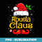 Matching Family Christmas Santa Hat Xmas Funny Abuela Claus - Exclusive PNG Sublimation Download