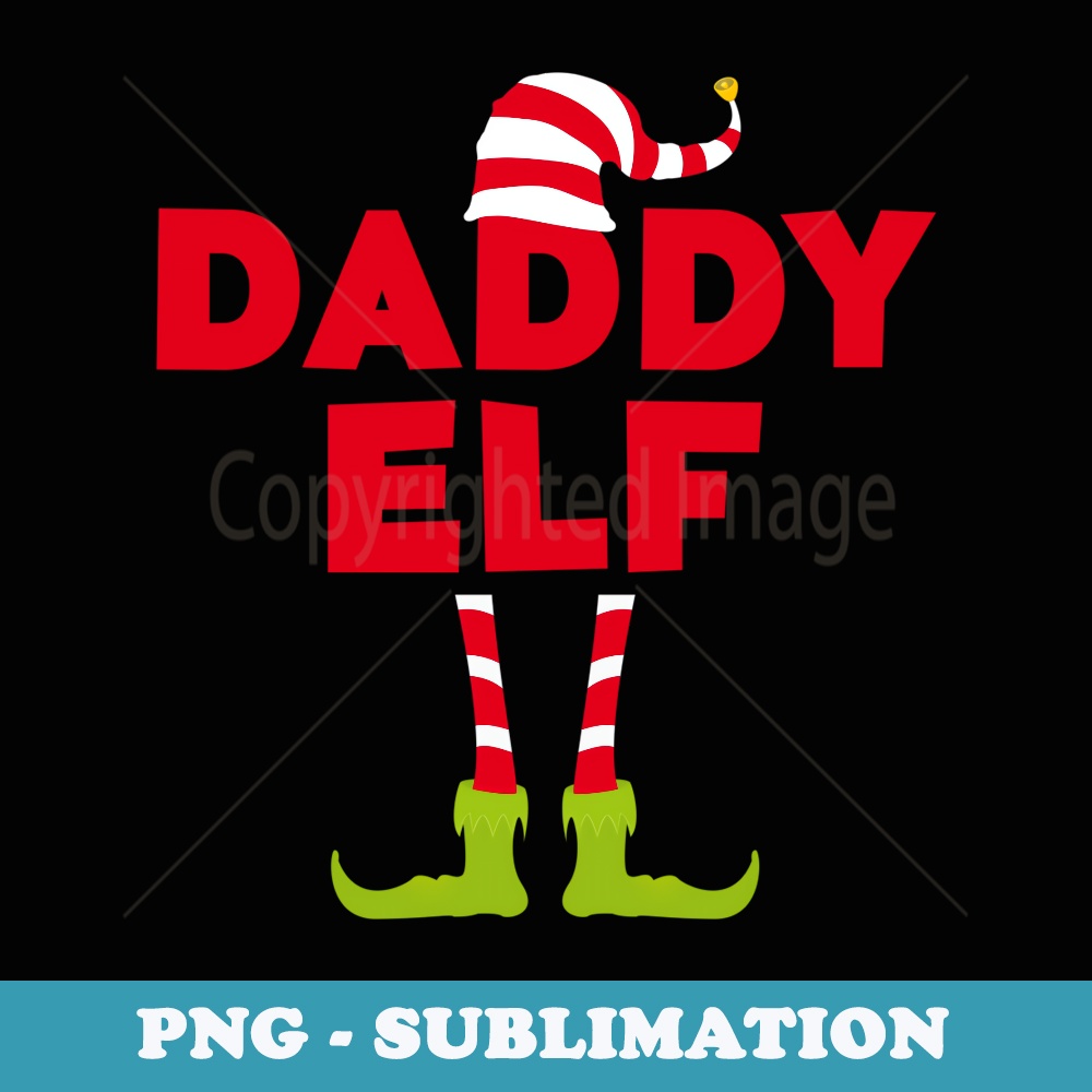 Daddy Elf Matching Christmas Costume - PNG Sublimation Digital Download