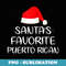 Santas Favorite Puerto Rican Matching Family Xmas - PNG Sublimation Digital Download