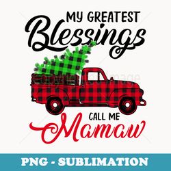 my greatest blessings call me mamaw xmas s christmas - elegant sublimation png download