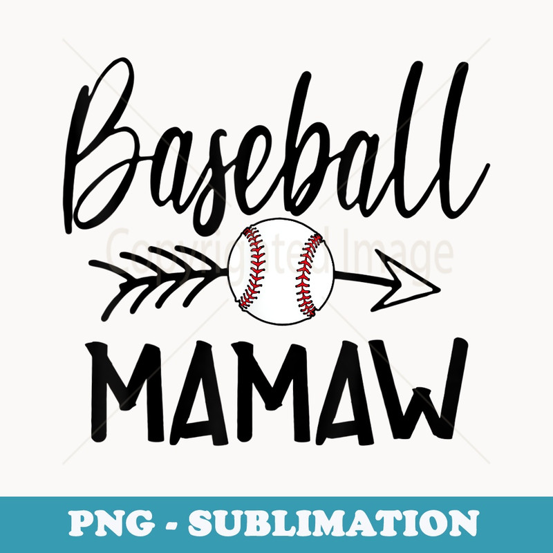 Baseball Mamaw Cute Arrow Fathers Mothers Xmas Day - Trendy Sublimation Digital Download