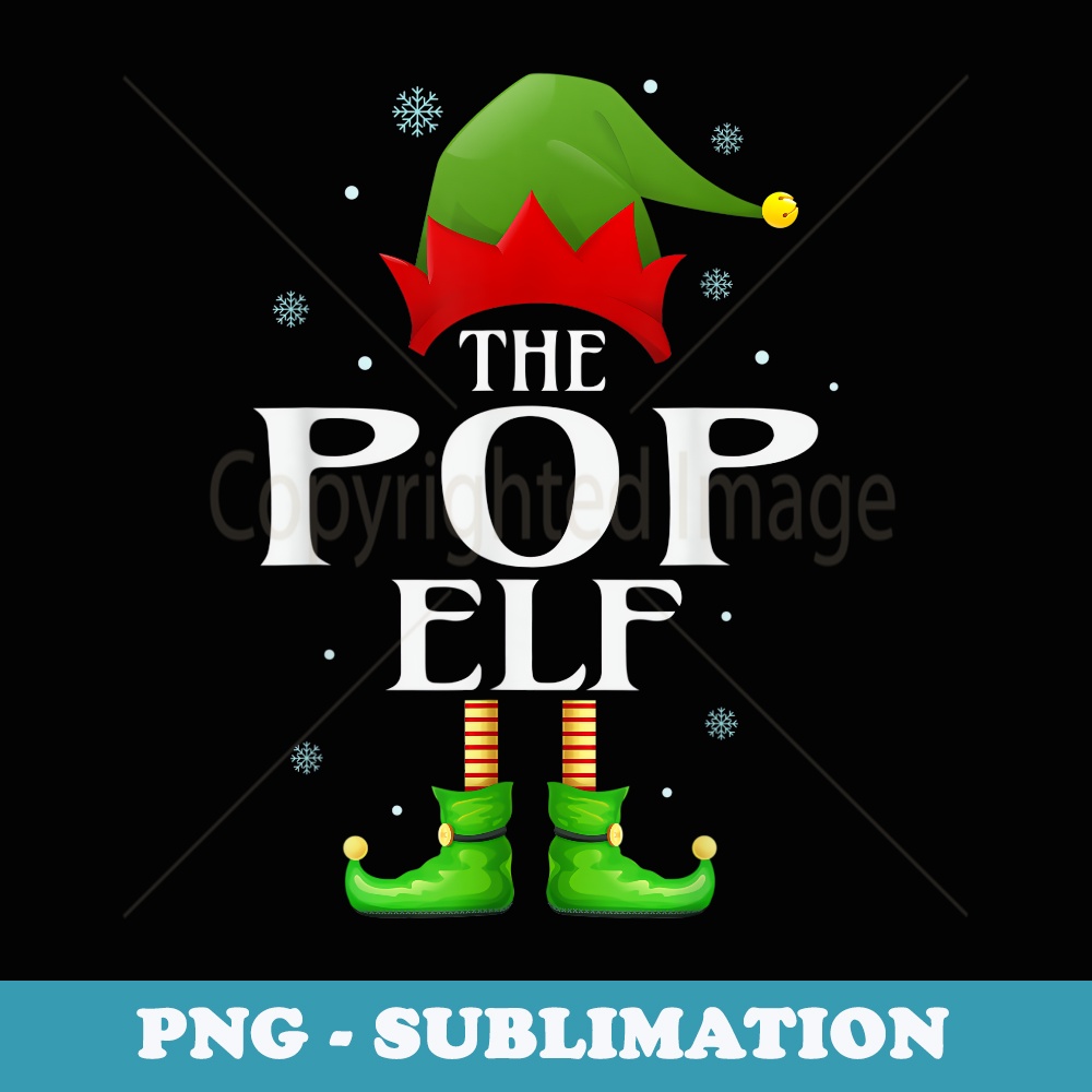 Pop Elf Xmas Matching Family Group Christmas Grandpa Pajama - High-Resolution PNG Sublimation File