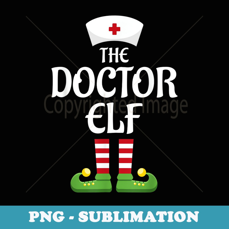 Doctor Elf Family Matching Group Christmas - Vintage Sublimation PNG Download