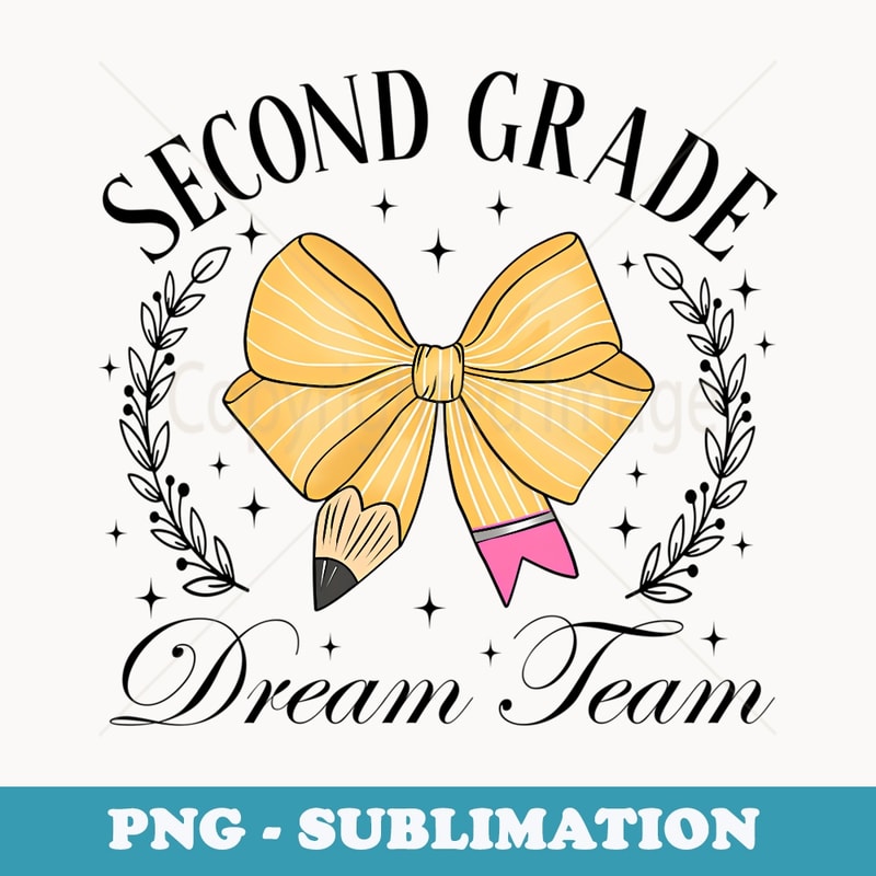 2nd Grade Dream Team Back To School Coquette Pencil Bow - Signature Sublimation PNG File