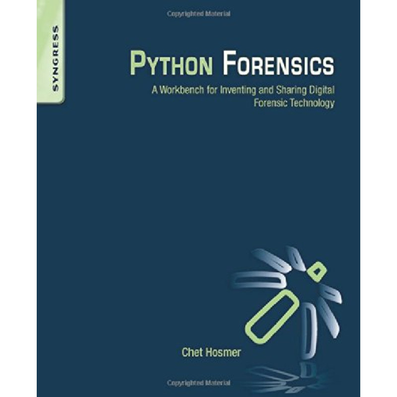 Python Forensics. A Workbench for Inventing and Sharing Digi | Inspire ...