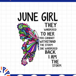 june girl they whispered to her you can't with stand the storm he whispered back i am the storm png, digital prints