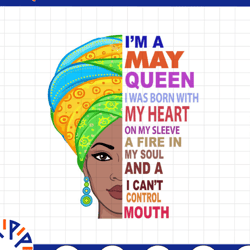 may women, i'm an may queen, may born woman sublimated printing / digital print design,