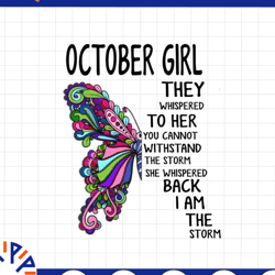 october girl they whispered to her you can't with stand the storm he whispered back i am the storm png, digital prints