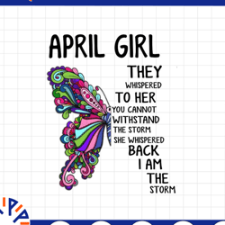 april girl they whispered to her you can't with stand the storm he whispered back i am the storm png, digital prints