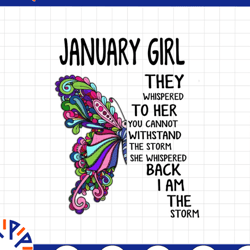 january girl they whispered to her you can't with stand the storm he whispered back i am the storm png, digital prints