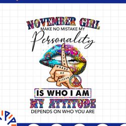 november girl hippie - whisper words of wisdom png, birthday gift, november birthday sublimation printing