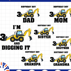 i'm 3 and digging it svg bundle, construction svg, 3rd birthday boy svg, excavator svg, boys birthday shirt svg, cricut