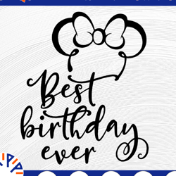 best birthday ever svg, best day ever svg, disney svg and png instant download for cricut and silhouette, disney trip