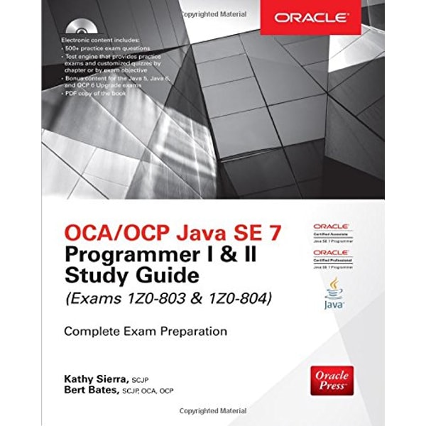 OCA/OCP Java SE 7 Programmer I & II Study Guide Exams 1Z0-80 | Inspire ...