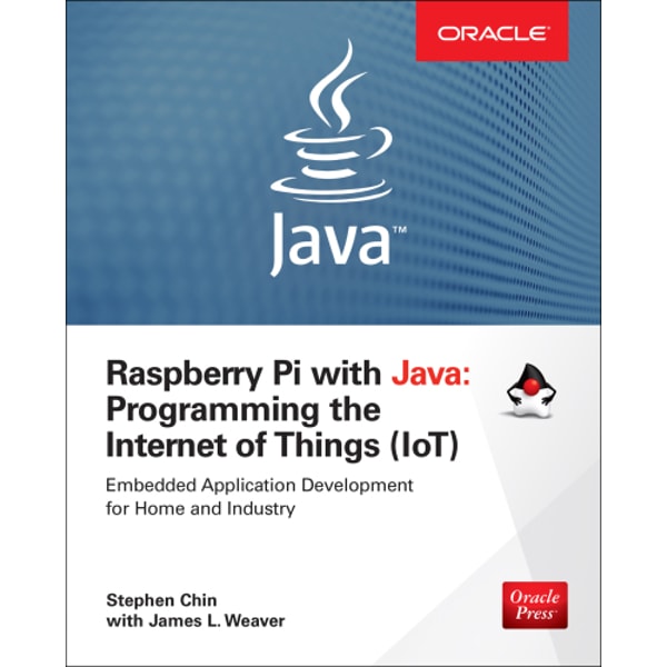 Raspberry Pi with Java: programming the internet of things I | Inspire ...