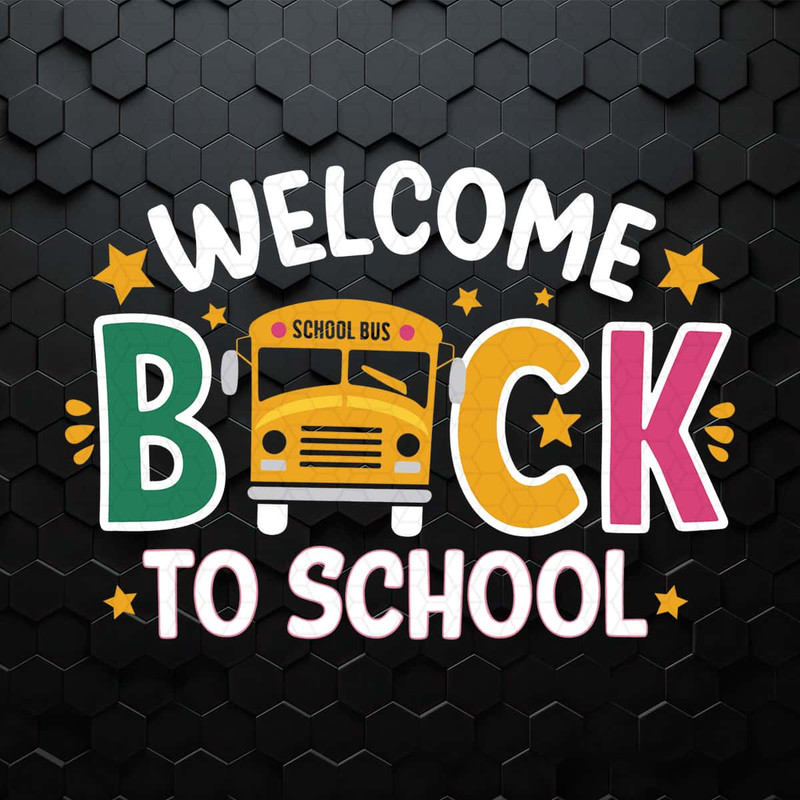 WikiSVG-The-Bus-Welcome-Back-To-School-SVG-Digital-Download.jpg