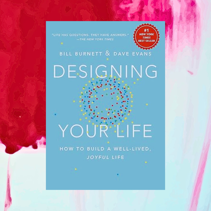 Designing My Life.pdf Designing Your Life : How to Build a Well-Lived, Joyful Life | Inspire ...