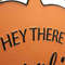 Hi There Halloween Metal Halloween Hanging Sign Indoor Outdoor 5