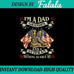 png only i'm a dad grandpa and veteran funny retro papa grandpa png, american veteran day png, digital download