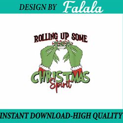 PNG ONLY Rolling Up Some Christmas Spirit Png, Christmas Vibes Grich Png, Christmas Png, Digital Download