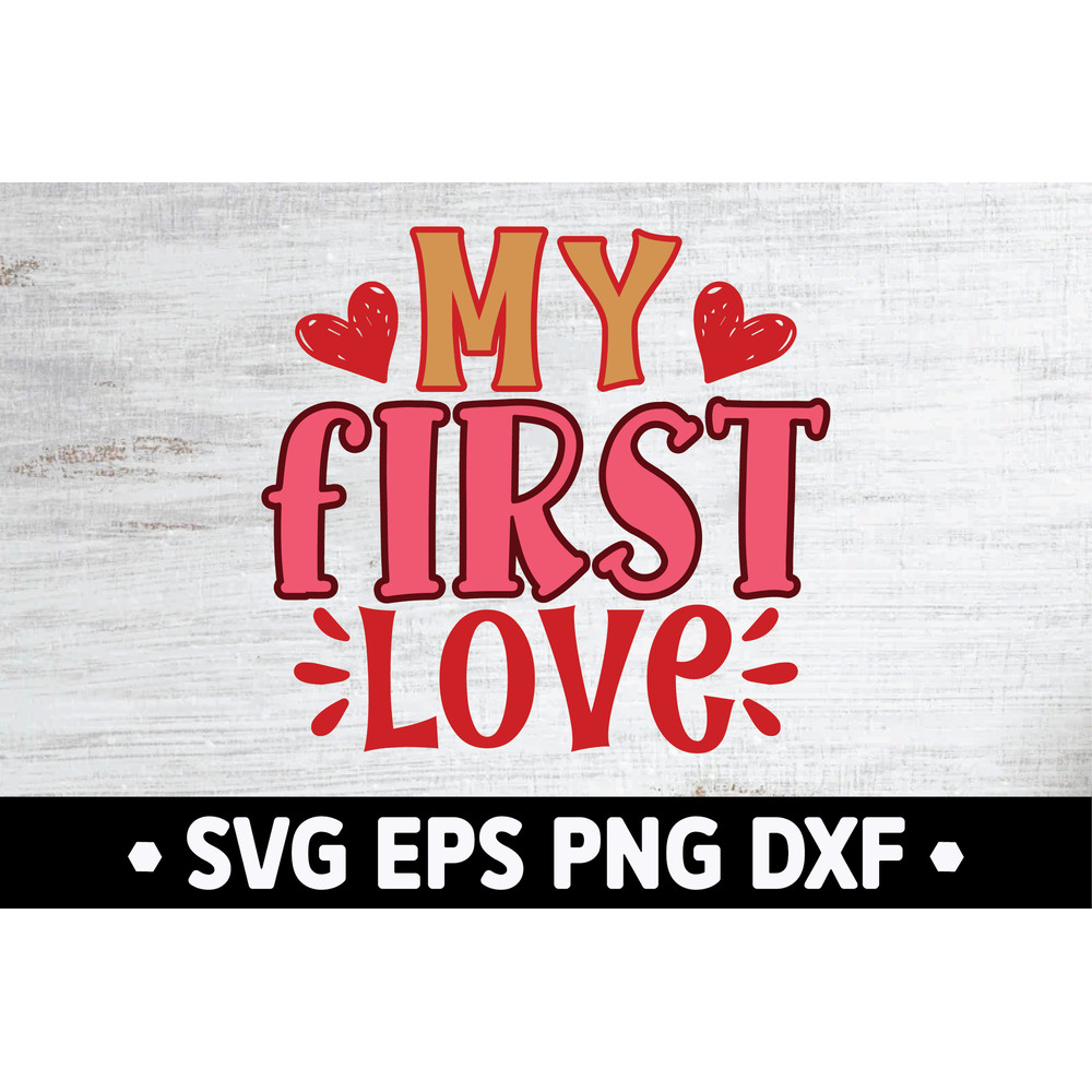 My First Love Svg 1