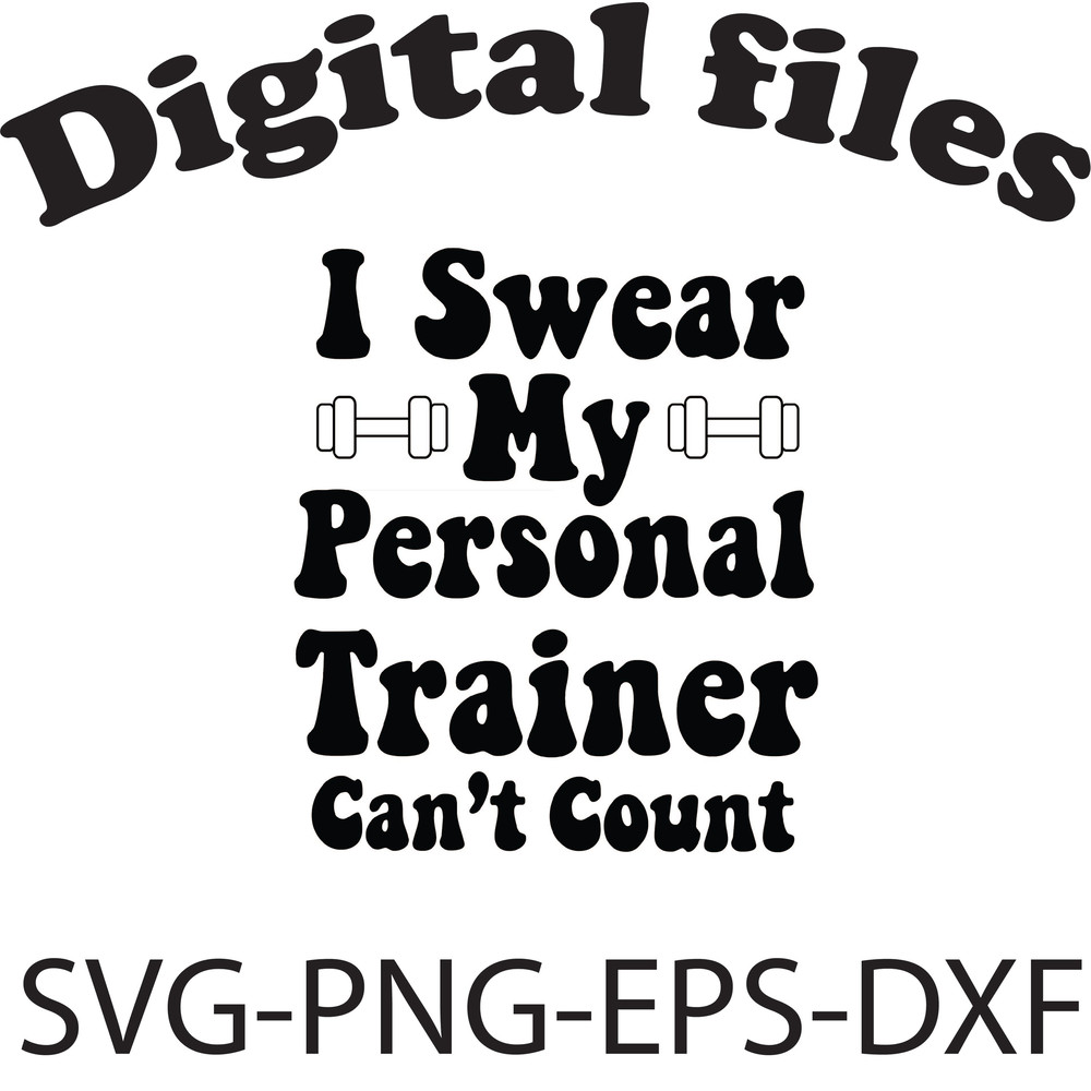 I Swear My Personal Trainer Cant Count 0