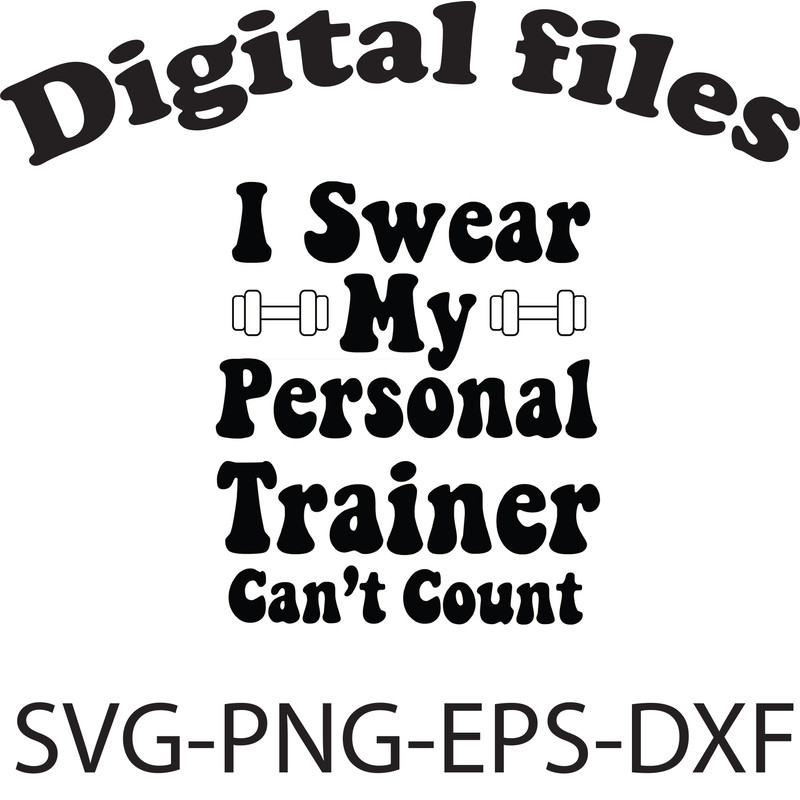 I Swear My Personal Trainer Cant Count 0