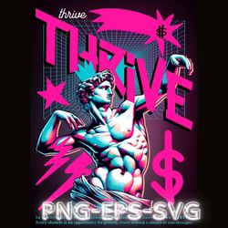 street wear design bundle - thrive - be a gentelman by havin a lot of mony. png svg eps files