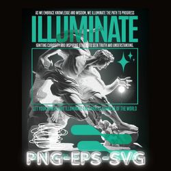 street wear design bundle - illuminate - let your inner light illuminate the darkest corrners of the world. png svg eps
