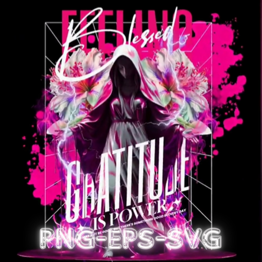 street wear design bundle - BLESSED - Gratitude is Power. png svg eps Files.png