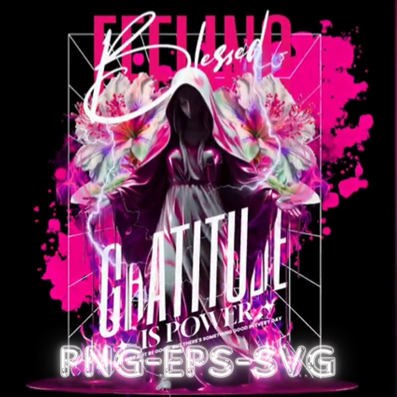 street wear design bundle - BLESSED - Gratitude is Power. png svg eps Files.png