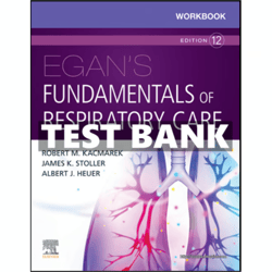 test bank egans fundamentals of respiratory care 12th edition kacmarek