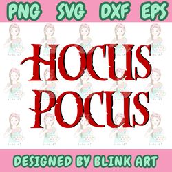 hocus pocus svg,png,dxf,eps
