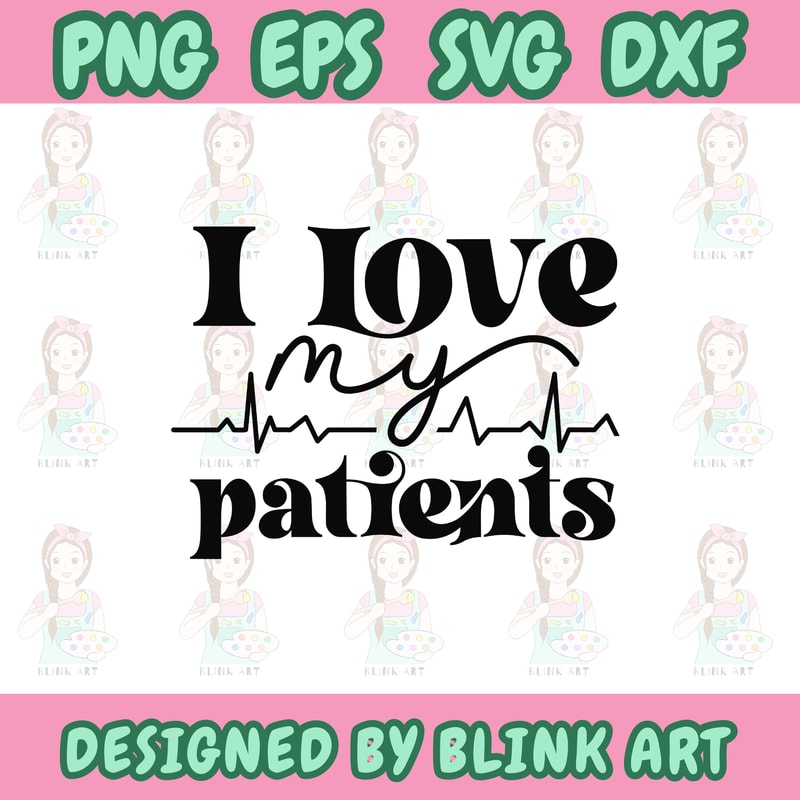 I Love My Patients Nurse T Shirt Design Typography Svg Design For Stickers Mugs Etc Vector EPS 0