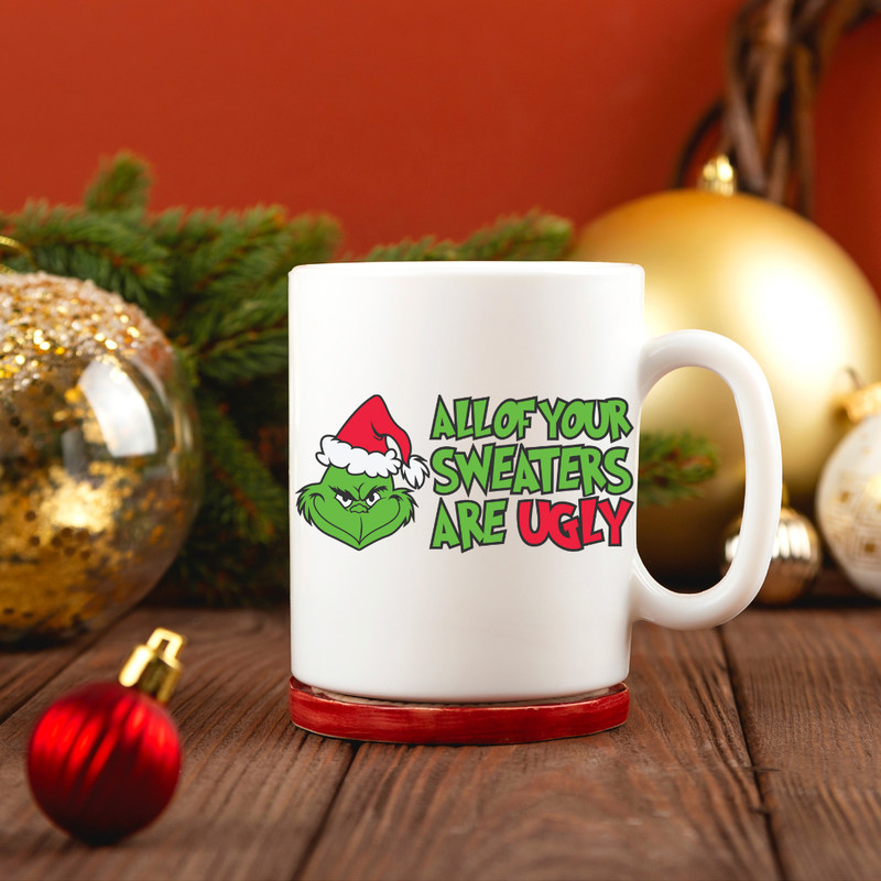 All Your Sweaters Are Ugly SVG PNG  Grinch SVG PNG  Christmas SVG PNG For Cricut 1