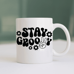 stay groovy svg/png – funky 70s aesthetic graphic for t-shirts.