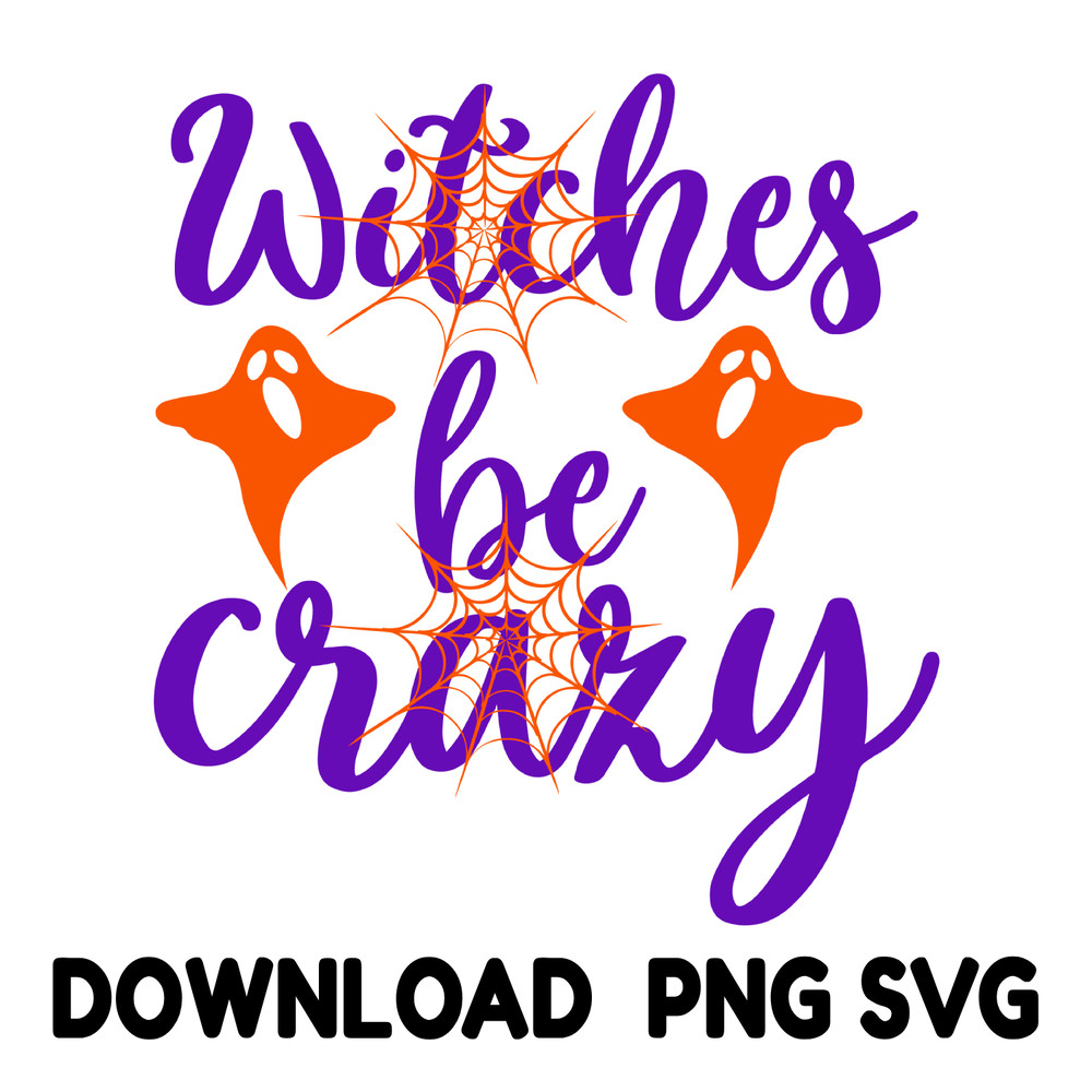 Witches Be Crazyhalloween Fall Designs AutumnPumpkin Typography Texts 0