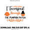 I Tromped Through The Pumpkin Patch scalableFall Designs Autumn Halloween Typography Digital Download Printable 0