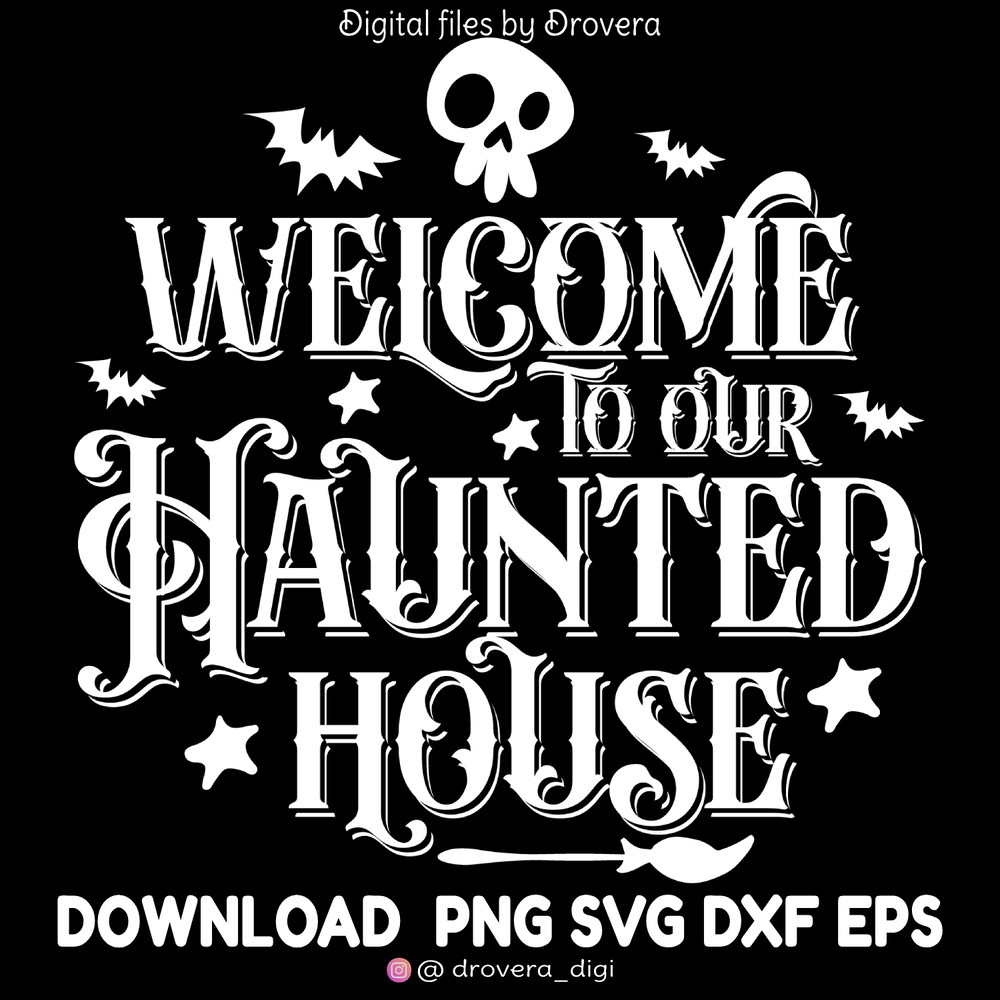 Welcome To Our Haunted House White halloween Fall Designs AutumnPumpkin Typography Texts Printable 0