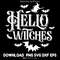 Hello Witches White halloween Fall Designs AutumnPumpkin Typography Texts Printable 0