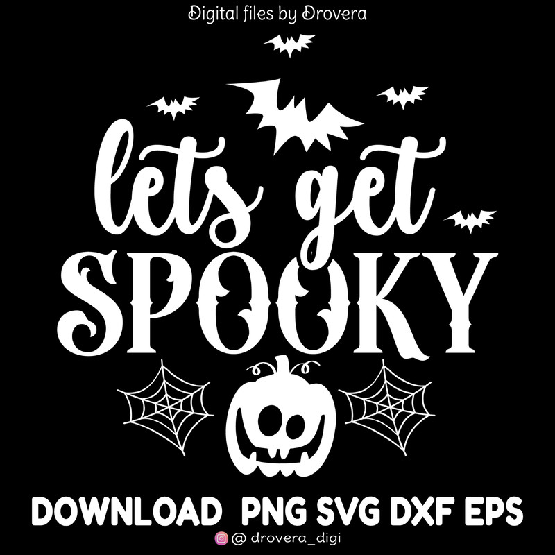 Lets Get Spooky halloween Fall Designs AutumnPumpkin Typography Texts Printable 0