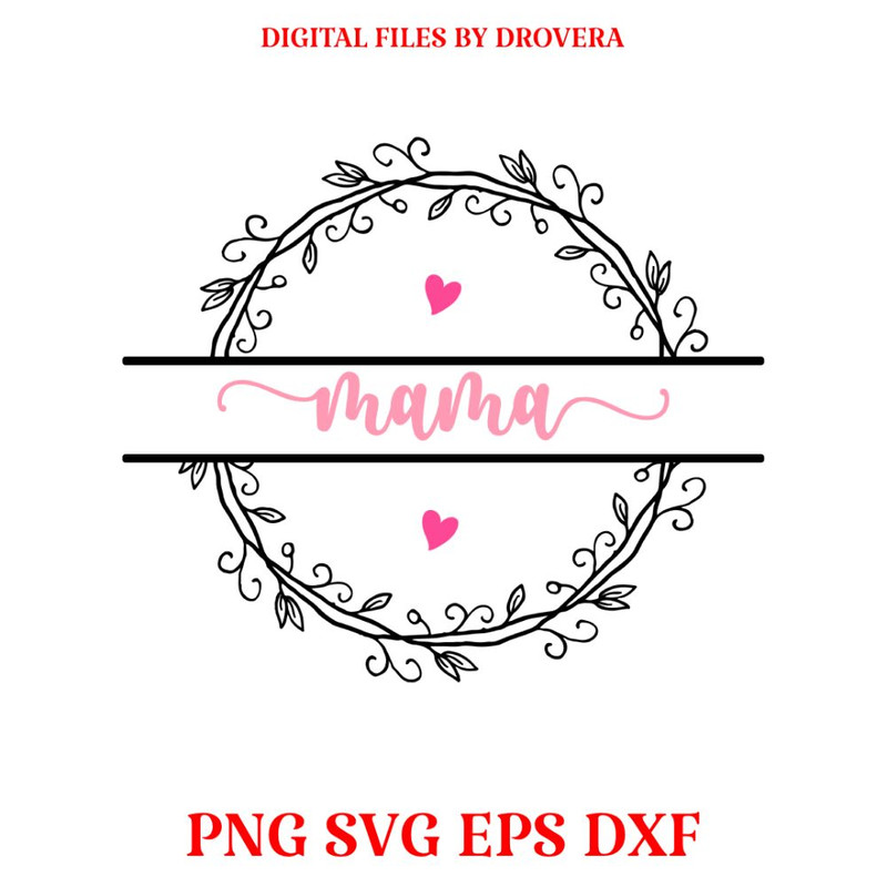 Mama Letter Design Mothers Day Printable PNG SVG EPS DXF Digital Files 0