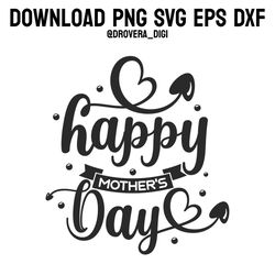 happy mother's day,png, svg , dxf, eps, printable, digital download.