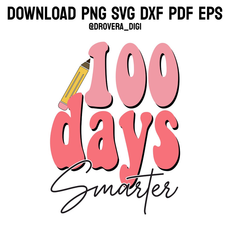 Retro Hundred Days SmarterPNG SVG DXF PDFEPS Printable Digital Download 0